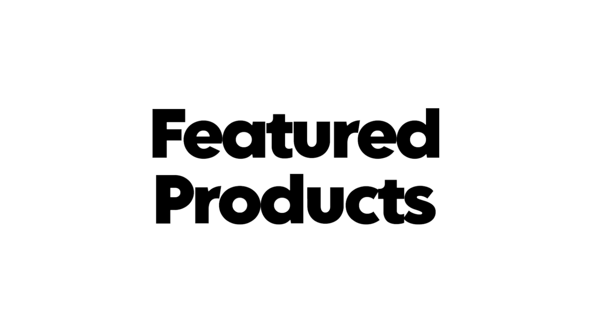 Featured Products